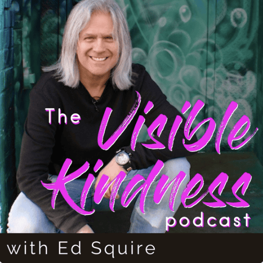The Visible Kindness Podcast shares encouraging and inspiration stories and insights to build a world where we all work together better. Hosted by Ed Squire.